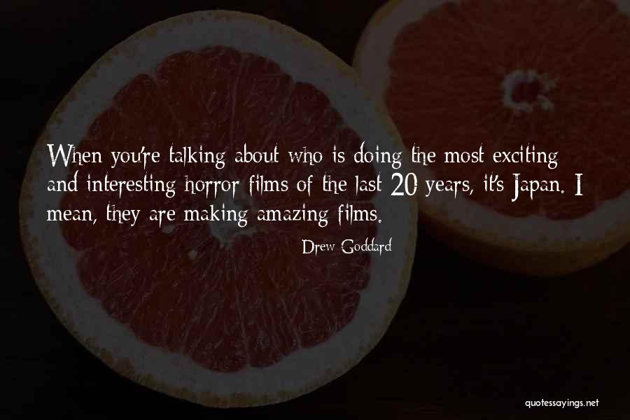 Interesting And Amazing Quotes By Drew Goddard