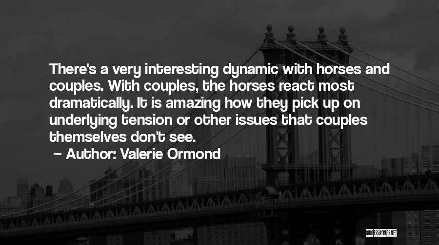 Interesting And Amazing Quotes By Valerie Ormond