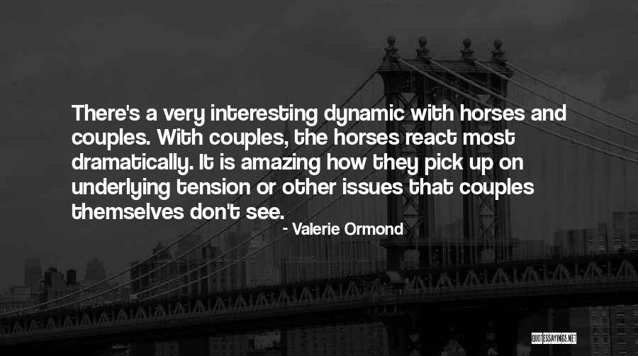 Interesting And Amazing Quotes By Valerie Ormond