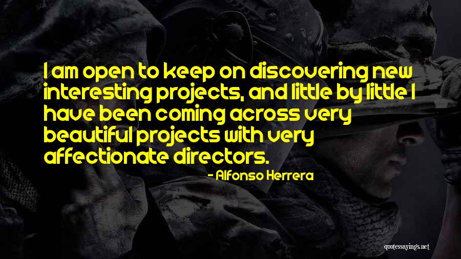 Interesting And Beautiful Quotes By Alfonso Herrera Interesting And Beautiful Quotes By Alfonso Herrera