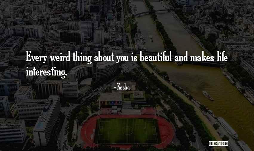 Interesting And Beautiful Quotes By Kesha Interesting And Beautiful Quotes By Kesha