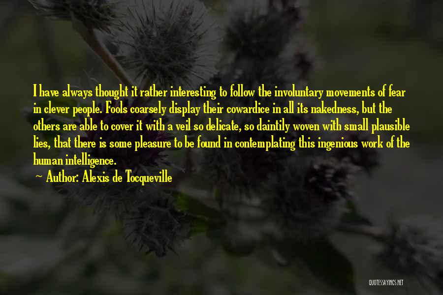 Interesting And Clever Quotes By Alexis De Tocqueville