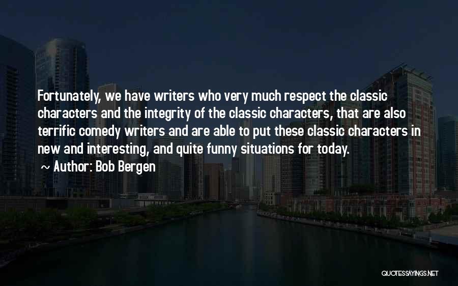 Interesting And Funny Quotes By Bob Bergen