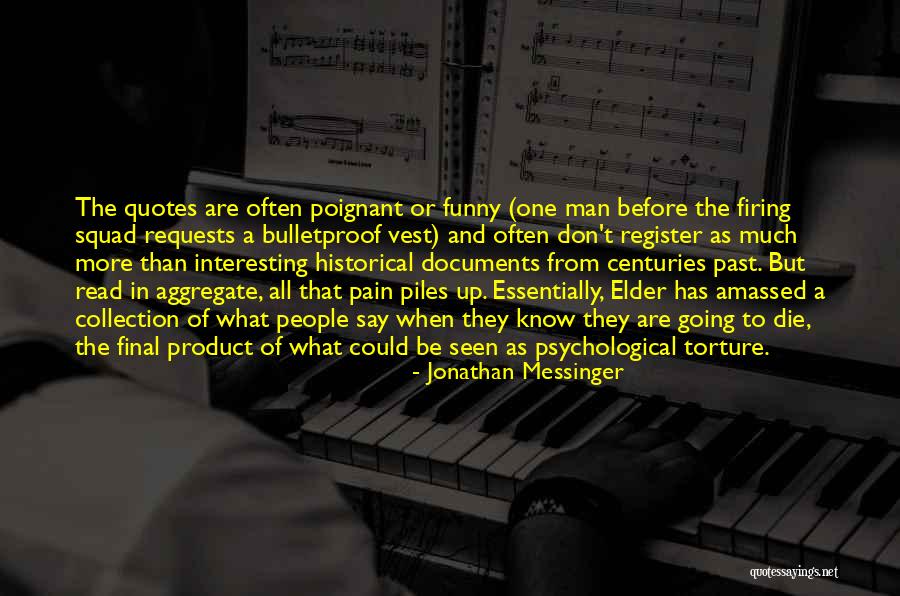 Interesting And Funny Quotes By Jonathan Messinger