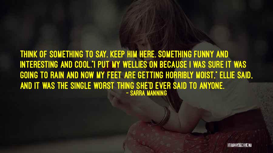 Interesting And Funny Quotes By Sarra Manning