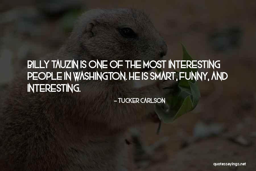 Interesting And Funny Quotes By Tucker Carlson