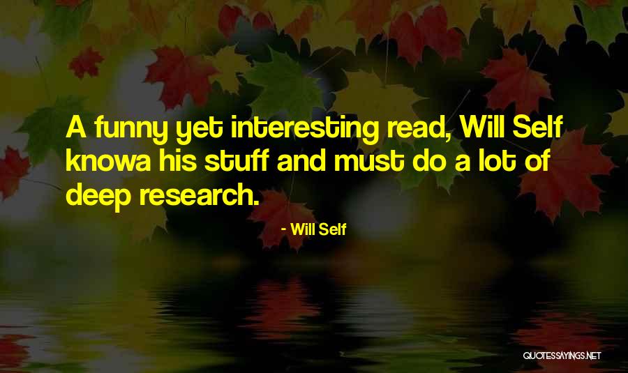 Interesting And Funny Quotes By Will Self