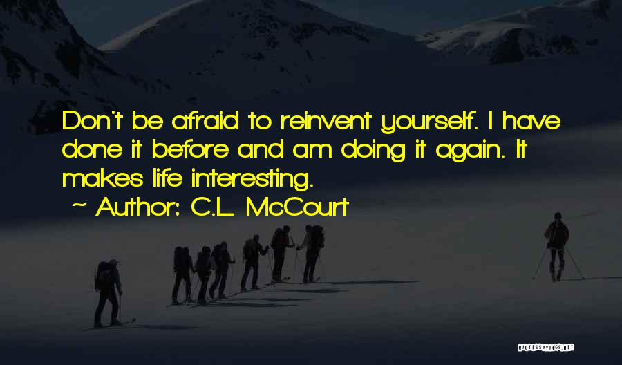 Interesting And Inspirational Quotes By C.L. McCourt