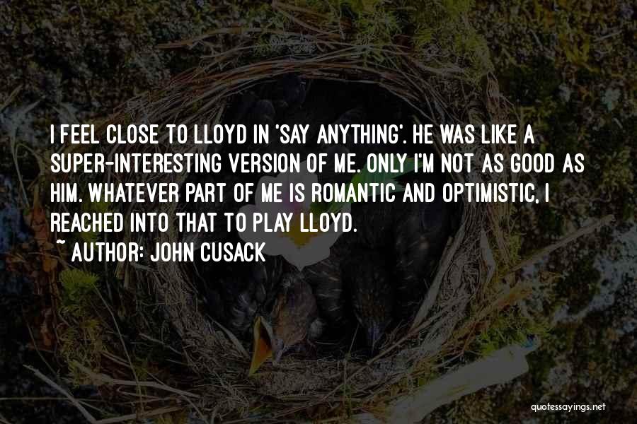 Interesting And Romantic Quotes By John Cusack