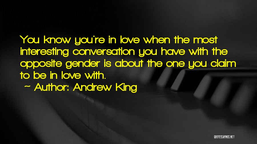 Interesting Conversation Quotes By Andrew King