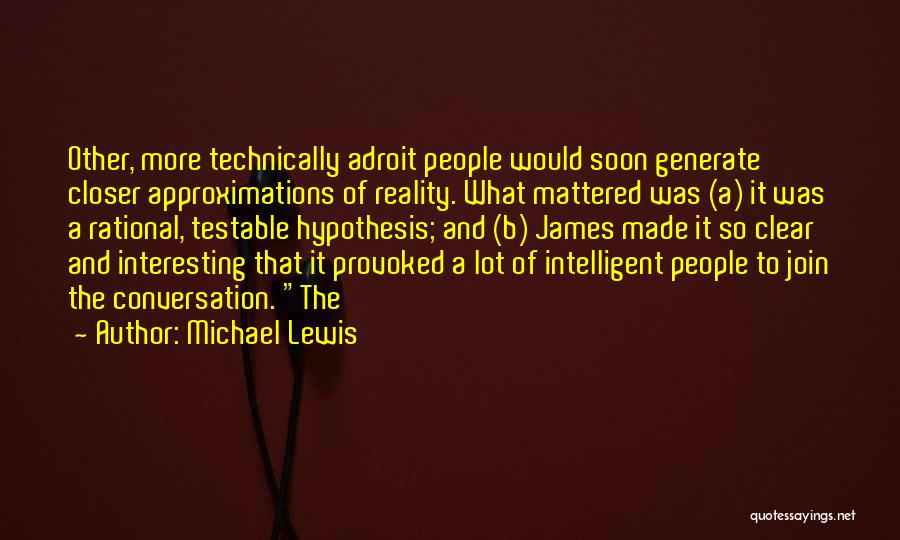 Interesting Conversation Quotes By Michael Lewis