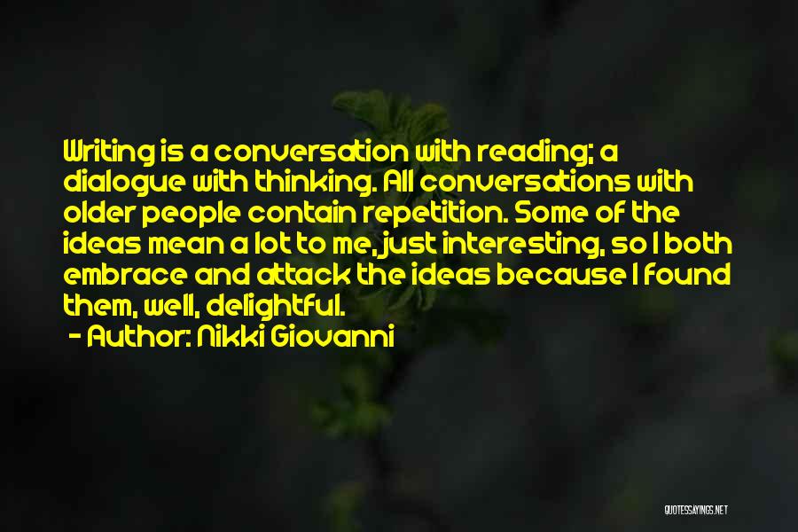 Interesting Conversation Quotes By Nikki Giovanni