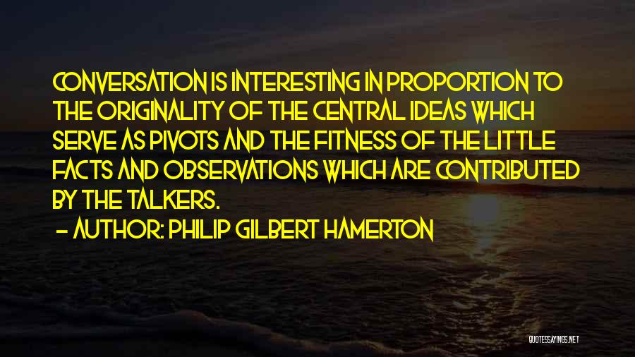 Interesting Conversation Quotes By Philip Gilbert Hamerton