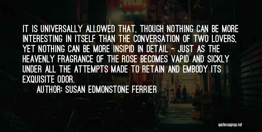 Interesting Conversation Quotes By Susan Edmonstone Ferrier