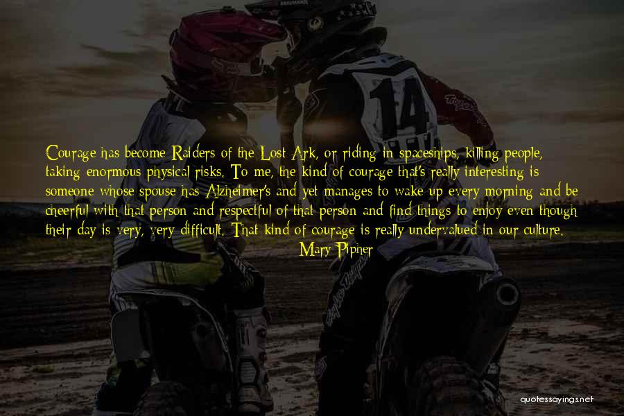 Interesting Day Quotes By Mary Pipher