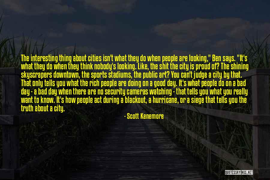 Interesting Day Quotes By Scott Kenemore