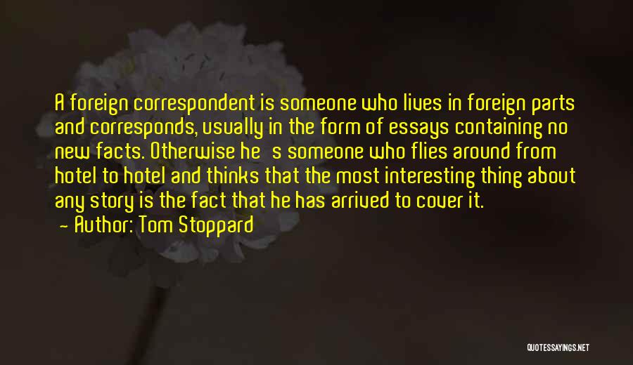 Interesting Facts And Quotes By Tom Stoppard