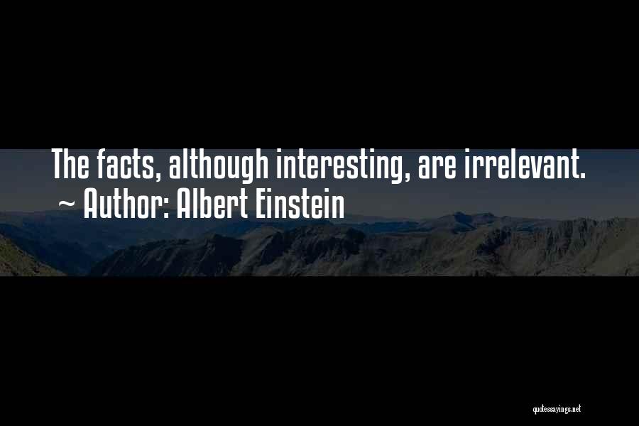 Interesting Facts Quotes By Albert Einstein