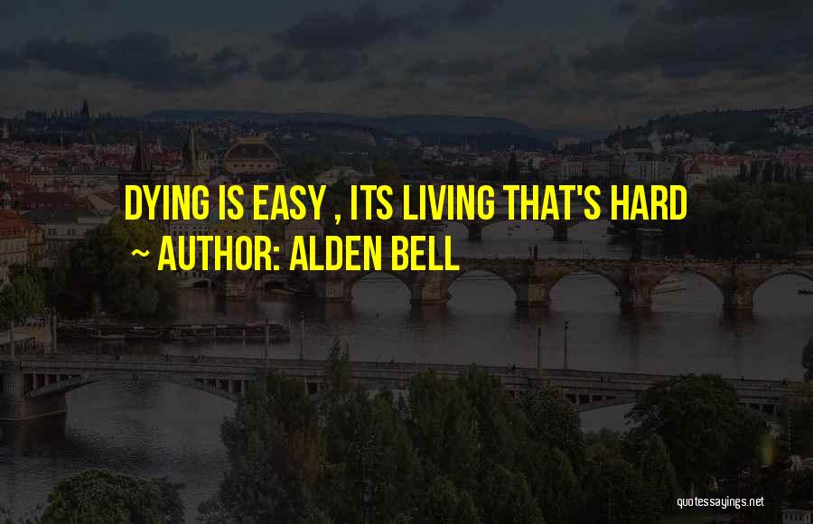 Interesting Facts Quotes By Alden Bell