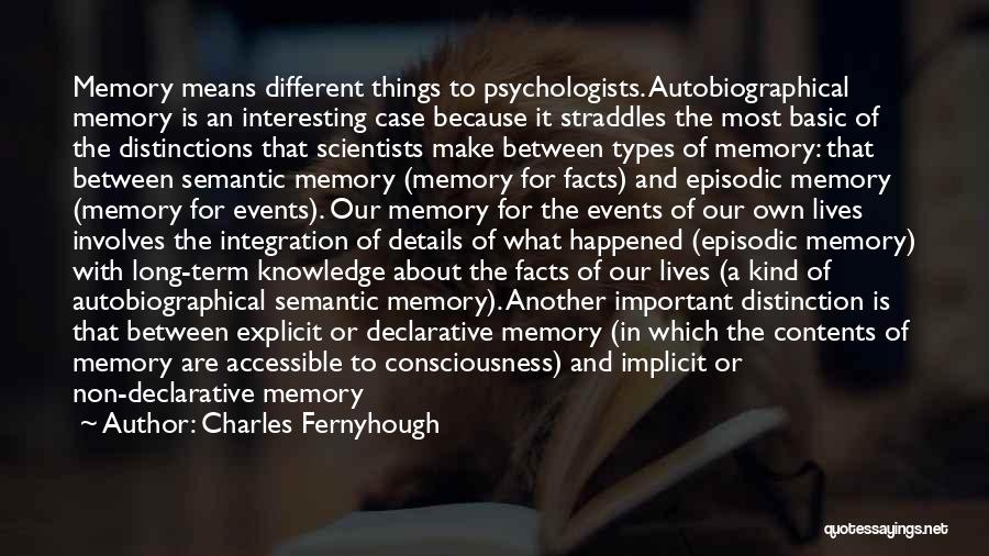 Interesting Facts Quotes By Charles Fernyhough