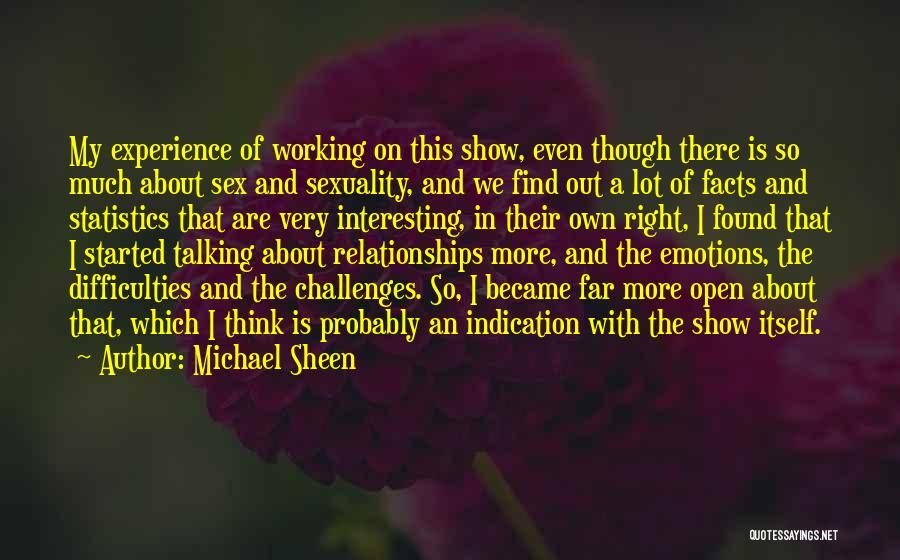 Interesting Facts Quotes By Michael Sheen