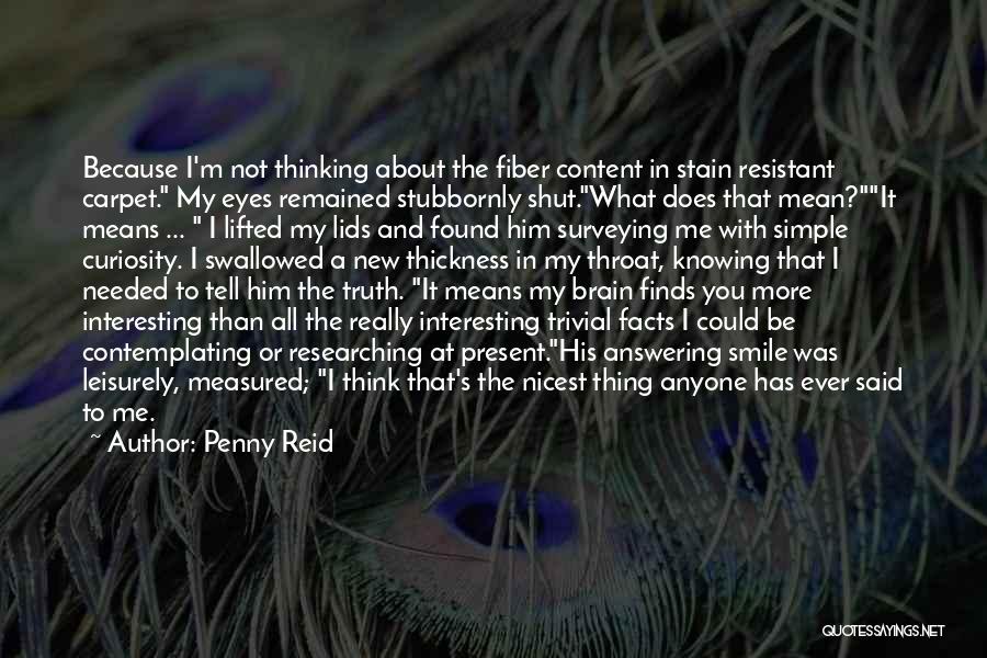 Interesting Facts Quotes By Penny Reid