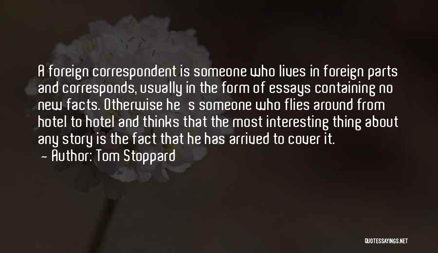 Interesting Facts Quotes By Tom Stoppard