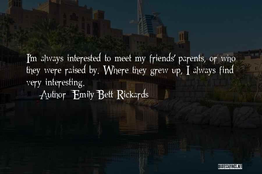 Interesting Friends Quotes By Emily Bett Rickards
