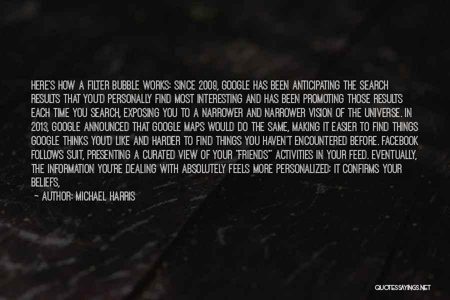 Interesting Friends Quotes By Michael Harris