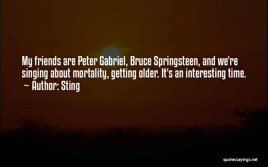 Interesting Friends Quotes By Sting