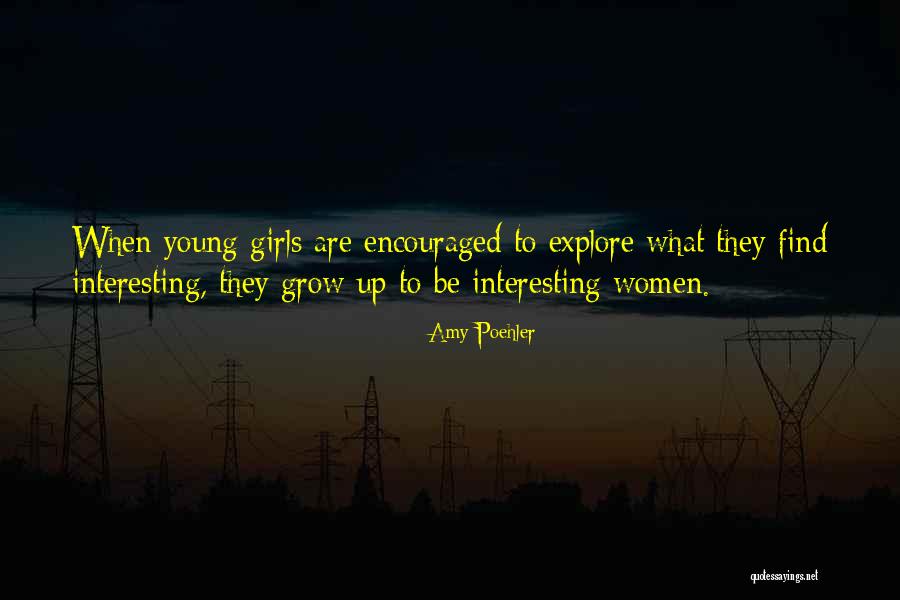 Interesting Girl Quotes By Amy Poehler