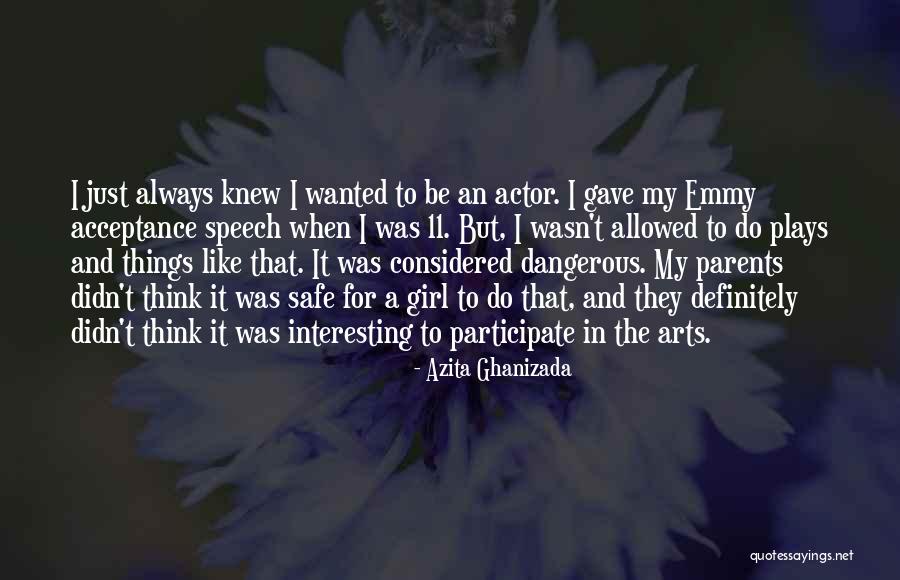 Interesting Girl Quotes By Azita Ghanizada
