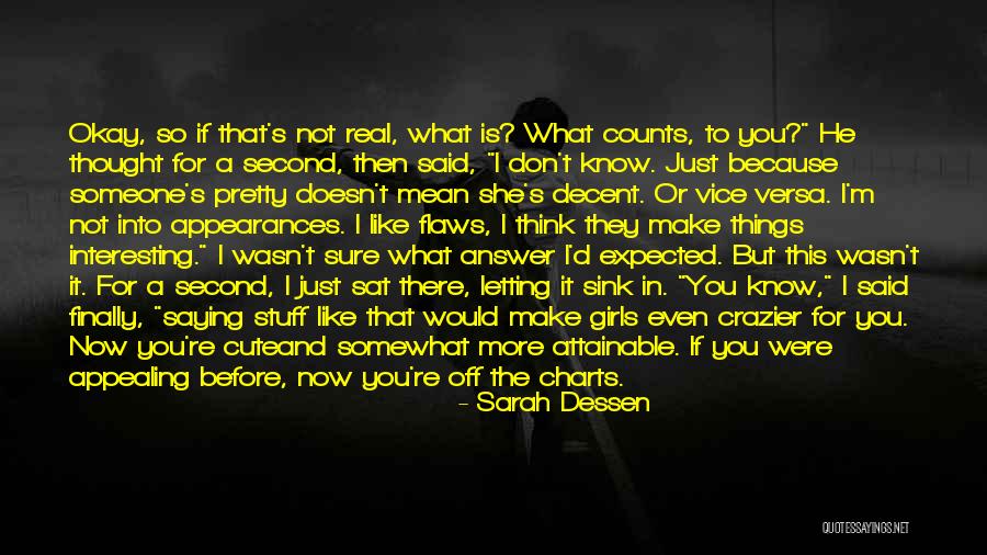 Interesting Girl Quotes By Sarah Dessen
