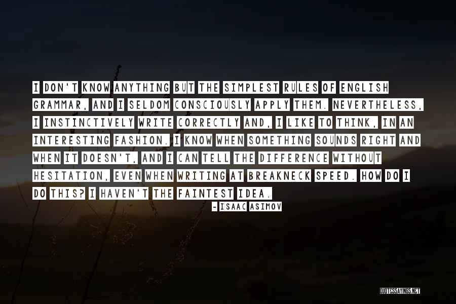 Interesting Idea Quotes By Isaac Asimov Interesting Idea Quotes By Isaac Asimov