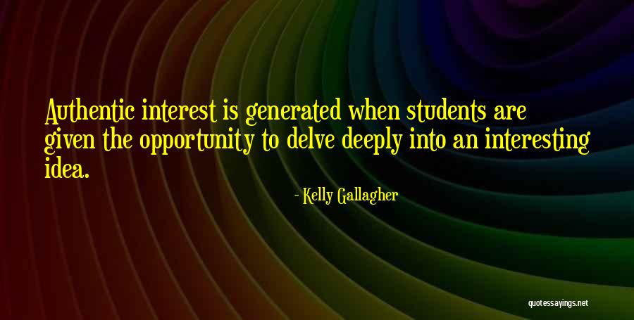 Interesting Idea Quotes By Kelly Gallagher Interesting Idea Quotes By Kelly Gallagher