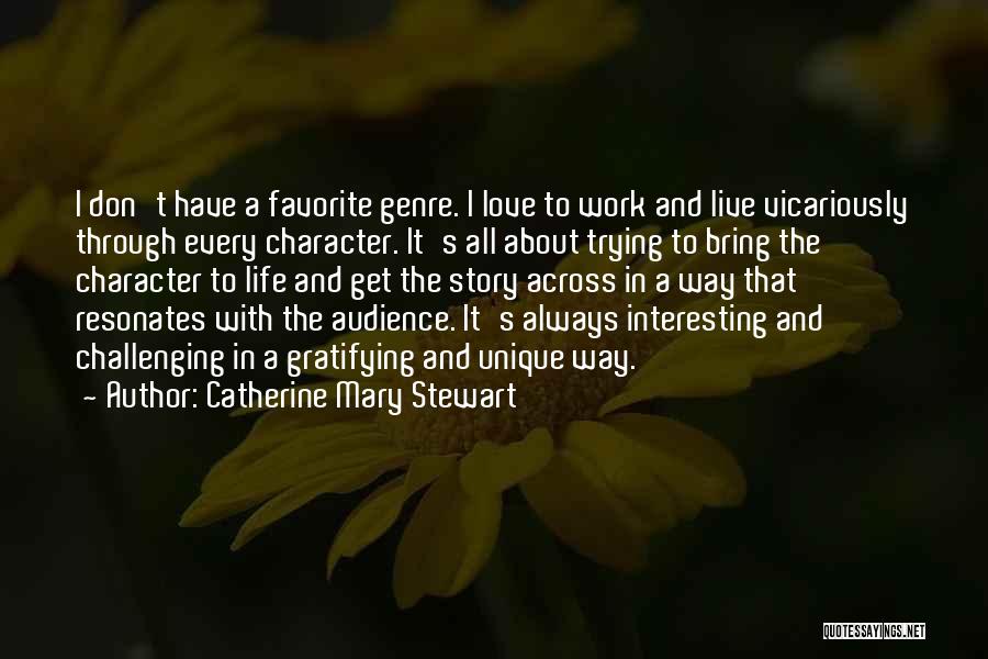 Interesting Love Life Quotes By Catherine Mary Stewart