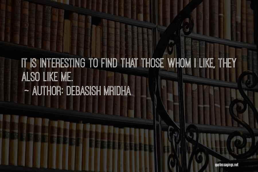 Interesting Love Life Quotes By Debasish Mridha