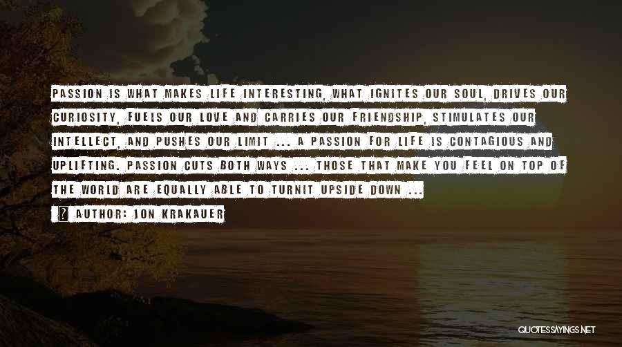 Interesting Love Life Quotes By Jon Krakauer