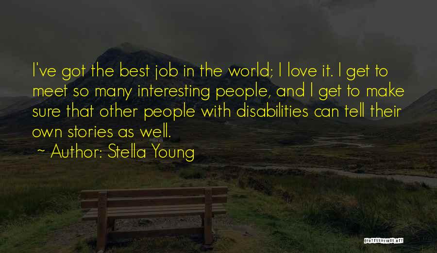 Interesting Love Quotes By Stella Young