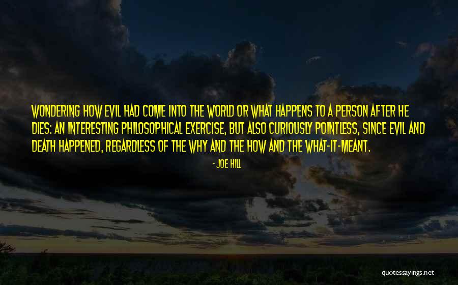 Interesting Philosophical Quotes By Joe Hill Interesting Philosophical Quotes By Joe Hill