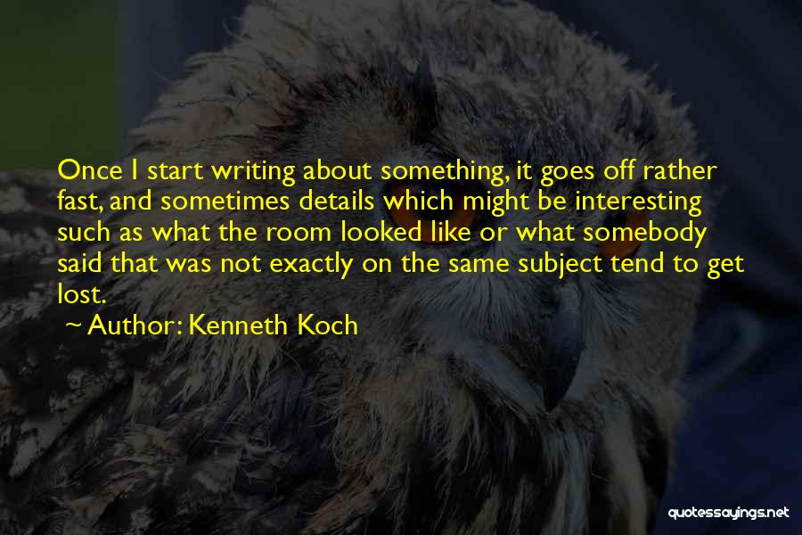 Interesting Quotes By Kenneth Koch
