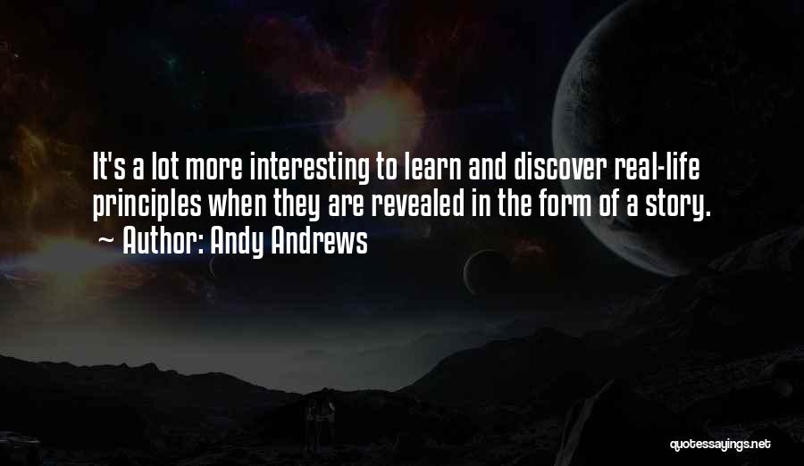 Interesting Real Life Quotes By Andy Andrews