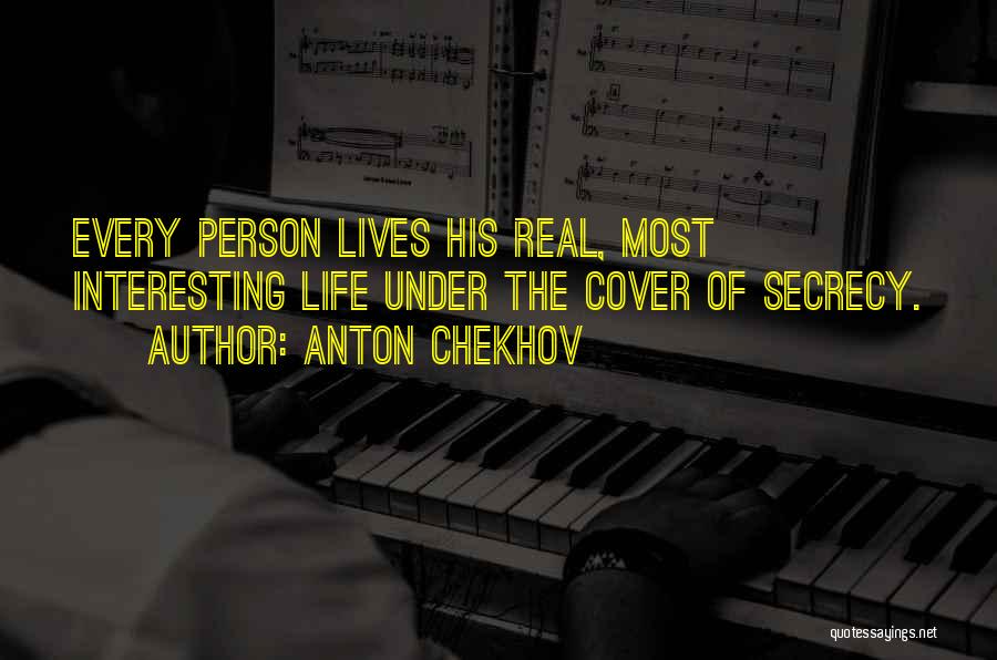 Interesting Real Life Quotes By Anton Chekhov