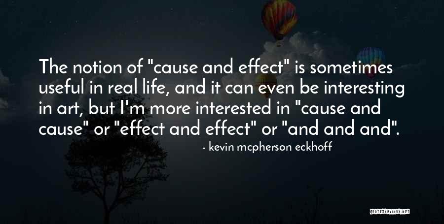 Interesting Real Life Quotes By Kevin Mcpherson Eckhoff