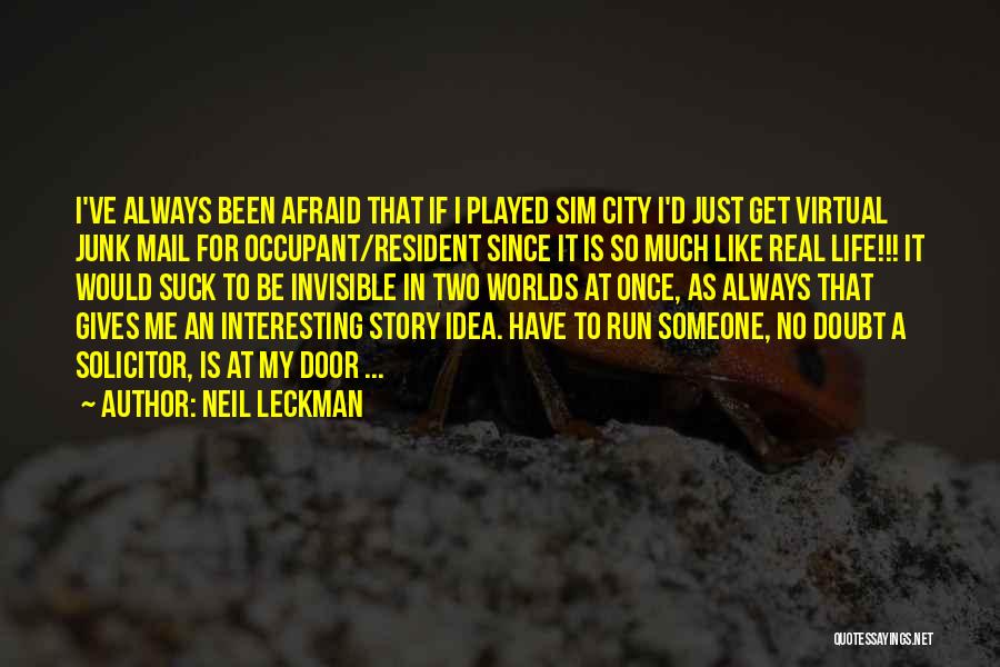 Interesting Real Life Quotes By Neil Leckman