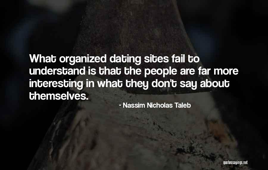 Interesting Sites Quotes By Nassim Nicholas Taleb Interesting Sites Quotes By Nassim Nicholas Taleb