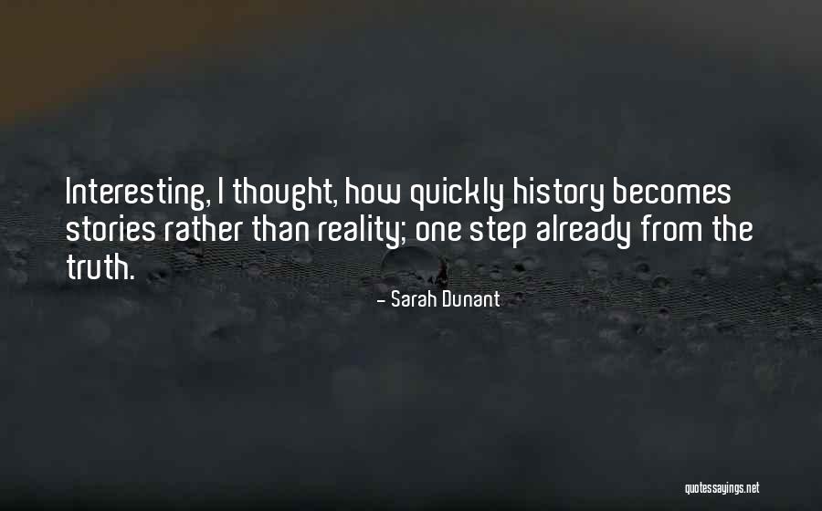 Interesting Stories Quotes By Sarah Dunant Interesting Stories Quotes By Sarah Dunant