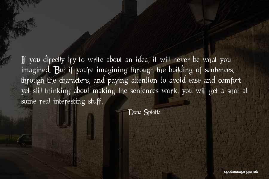 Interesting Stuff Quotes By Dana Spiotta Interesting Stuff Quotes By Dana Spiotta