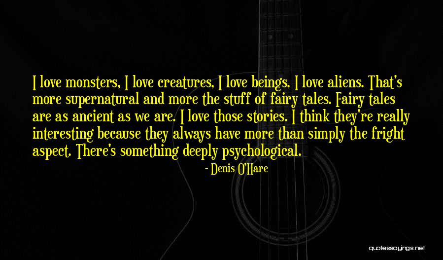 Interesting Stuff Quotes By Denis O'Hare Interesting Stuff Quotes By Denis O'Hare