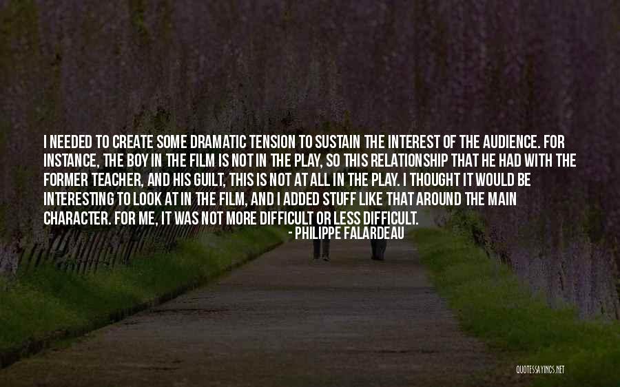 Interesting Stuff Quotes By Philippe Falardeau Interesting Stuff Quotes By Philippe Falardeau